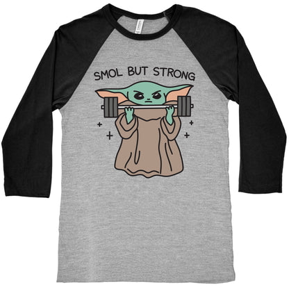 Smol But Strong Baby Yoda Baseball Tee
