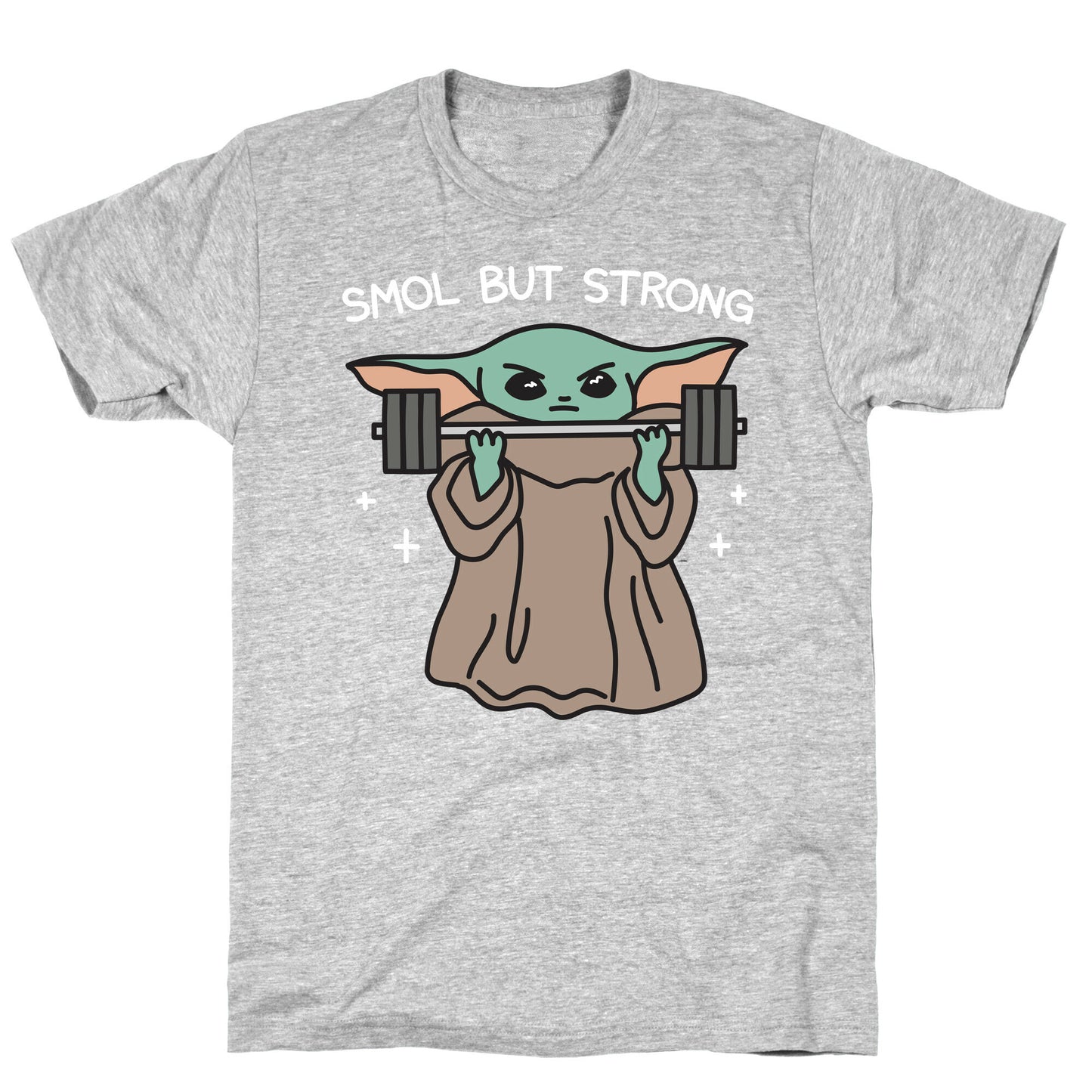 Smol But Strong Baby Yoda T-Shirt