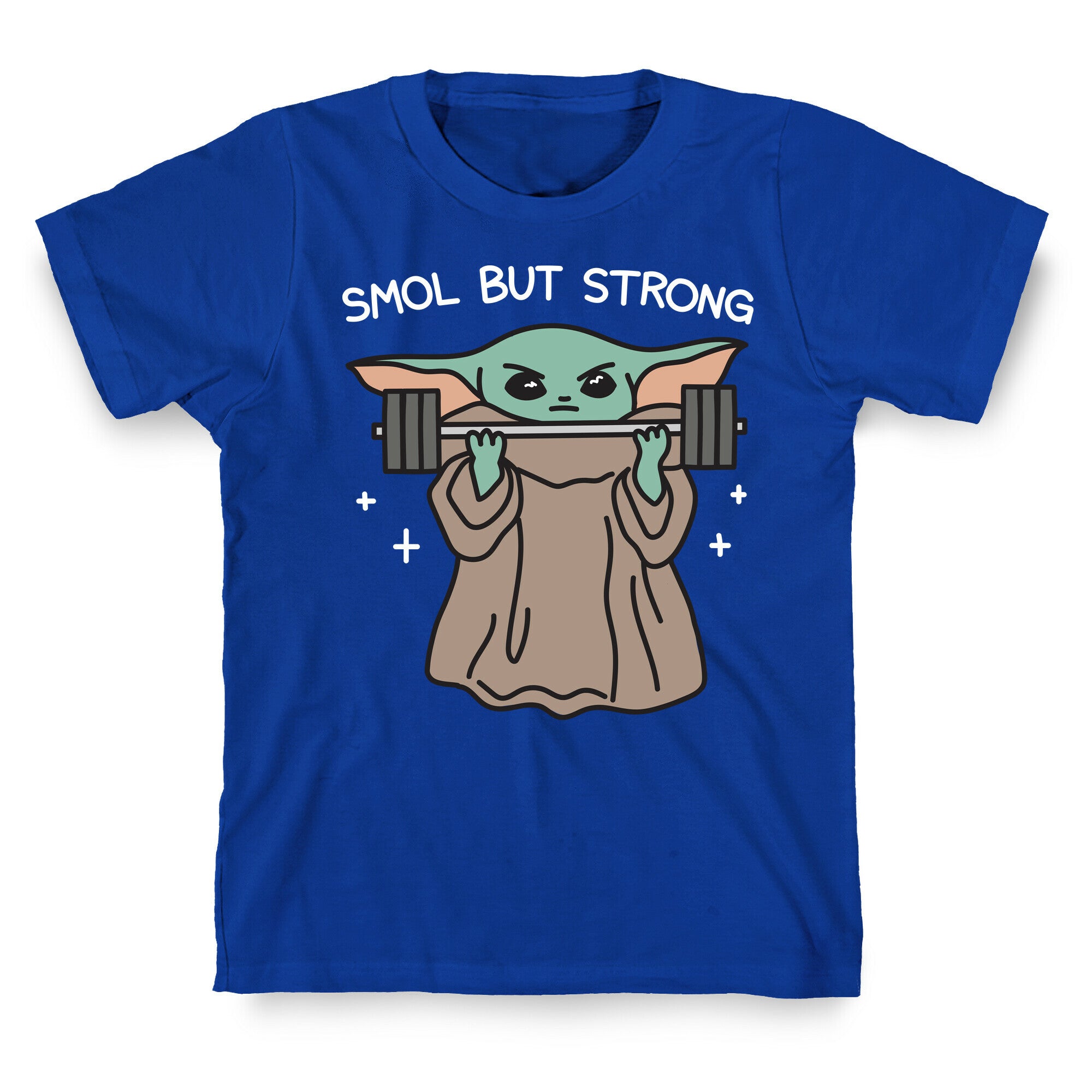 Smol But Strong Baby Yoda T-Shirt