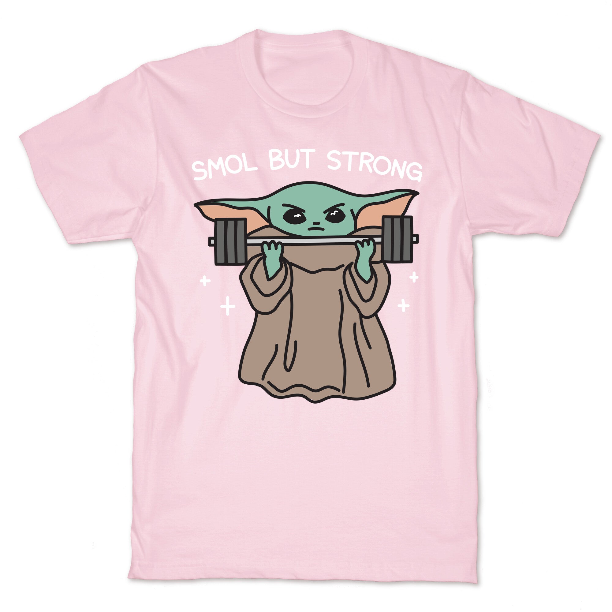Smol But Strong Baby Yoda T-Shirt