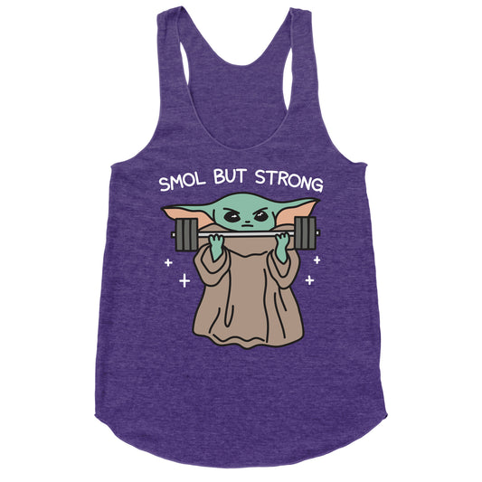 Smol But Strong Baby Yoda Racerback Tank