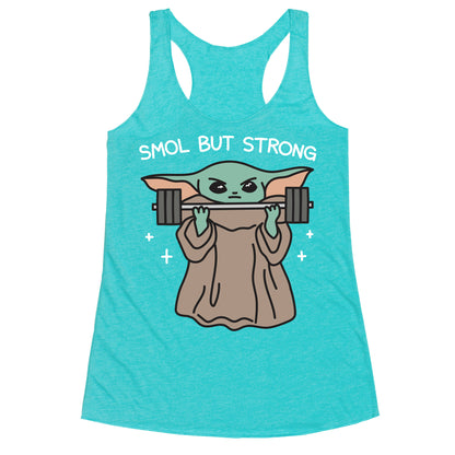 Smol But Strong Baby Yoda Racerback Tank
