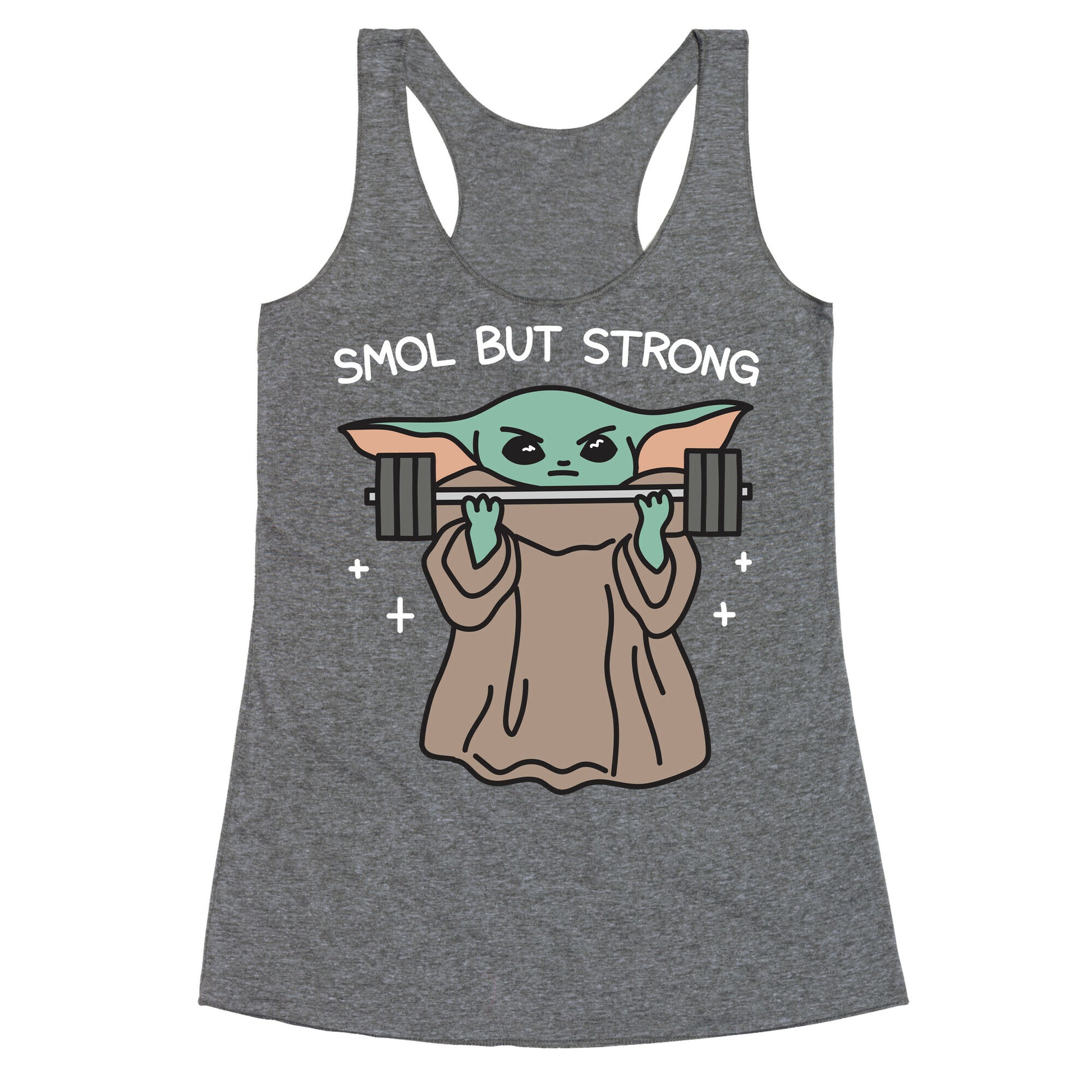 Smol But Strong Baby Yoda Racerback Tank