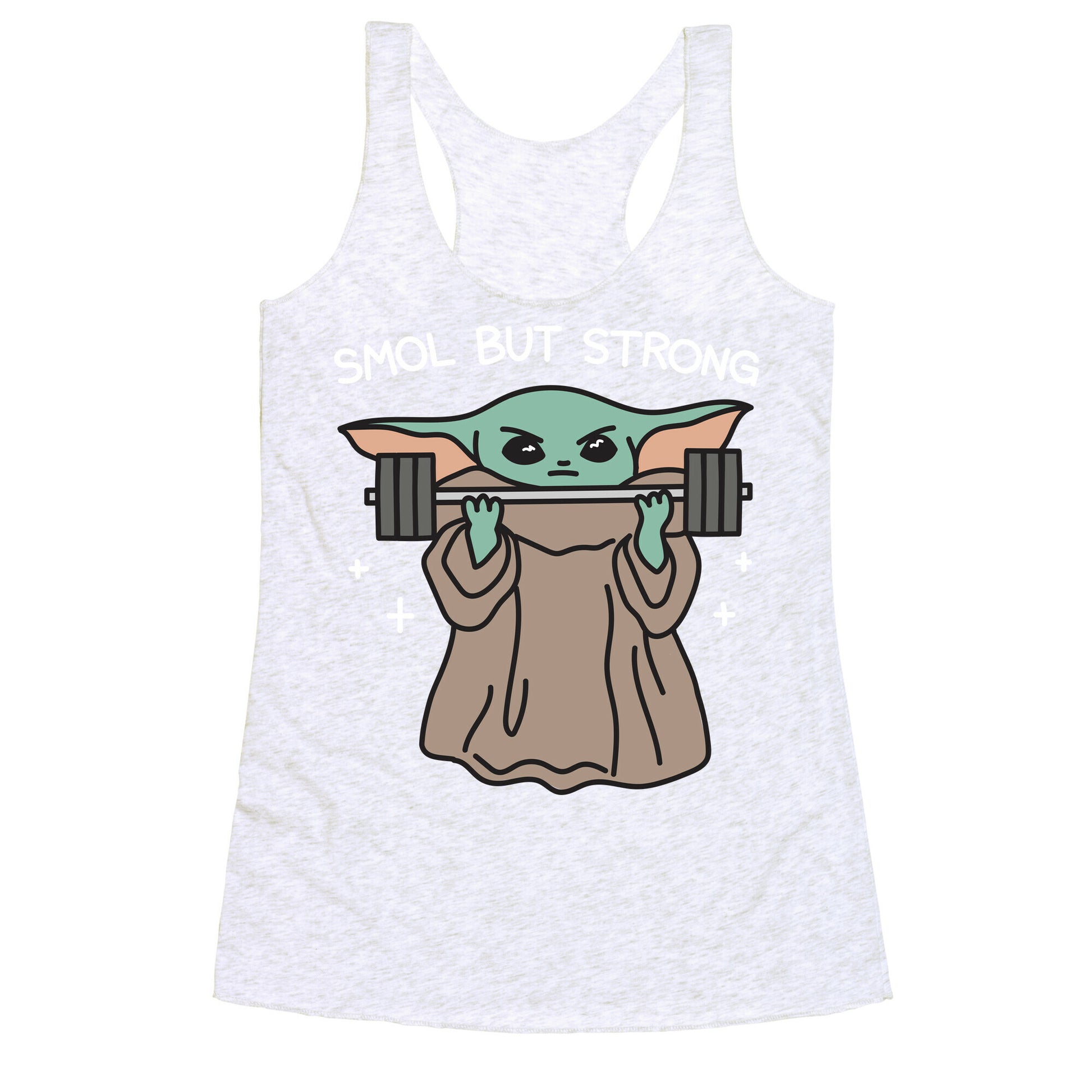 Smol But Strong Baby Yoda Racerback Tank