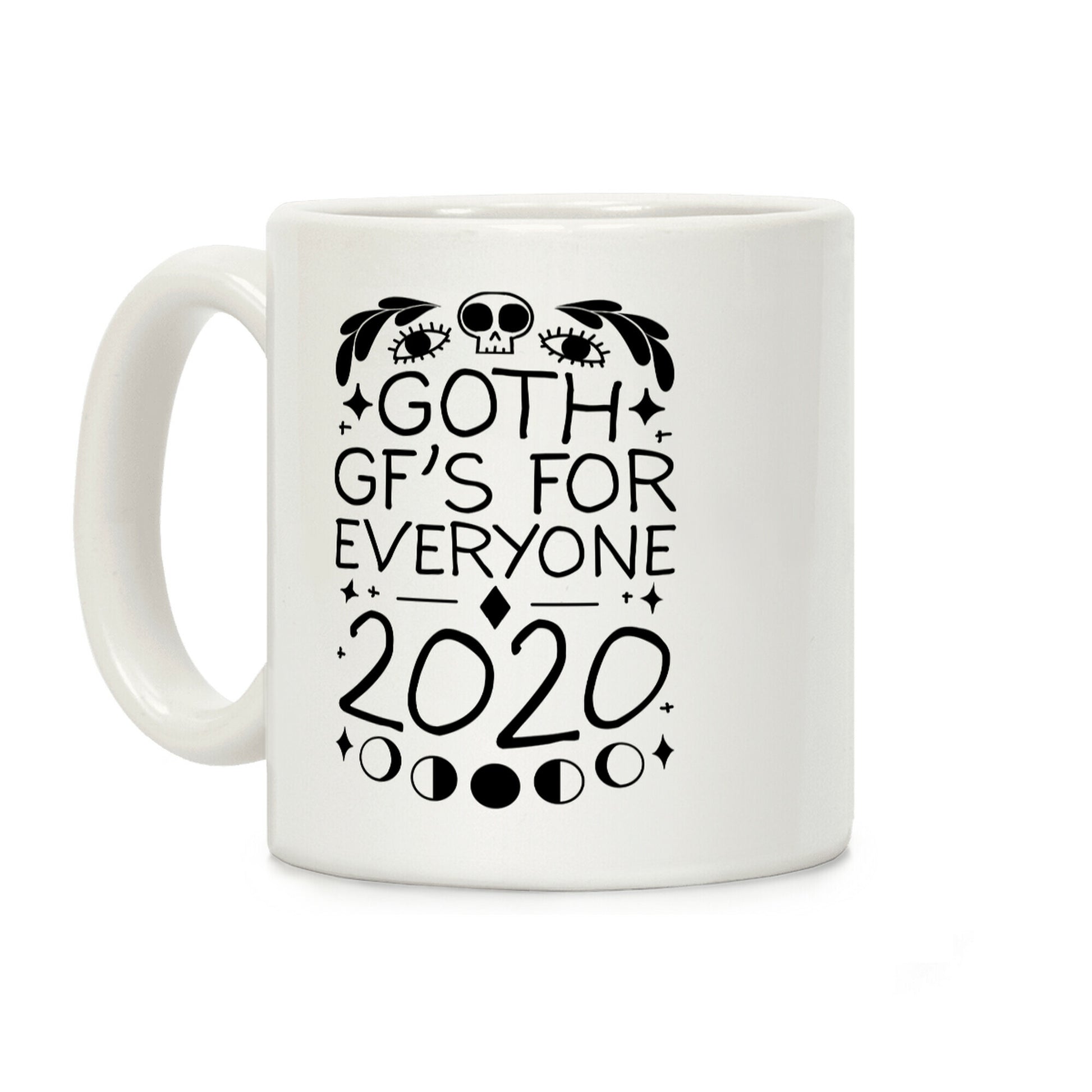 Goth Gf's For Everyone 2020 Coffee Mug