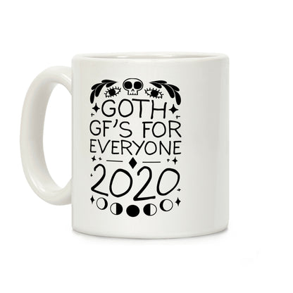 Goth Gf's For Everyone 2020 Coffee Mug