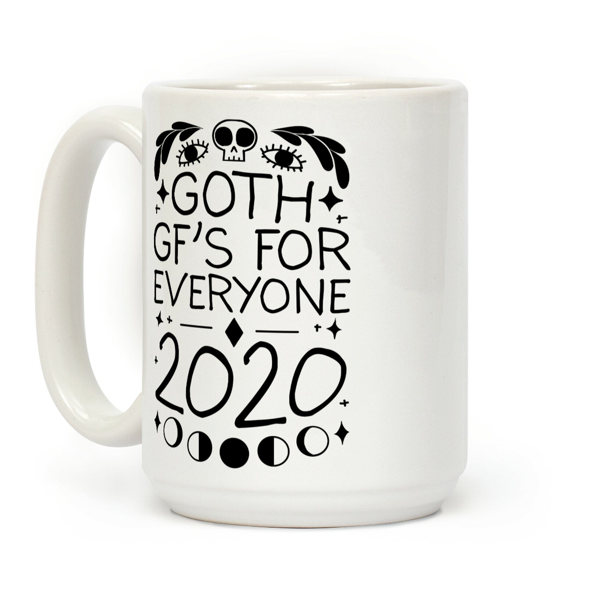 Goth Gf's For Everyone 2020 Coffee Mug