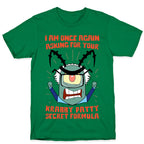 I Am Once Again Asking For Your Krabby Patty Secret Formula T-Shirt
