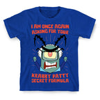 I Am Once Again Asking For Your Krabby Patty Secret Formula T-Shirt