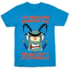 I Am Once Again Asking For Your Krabby Patty Secret Formula T-Shirt
