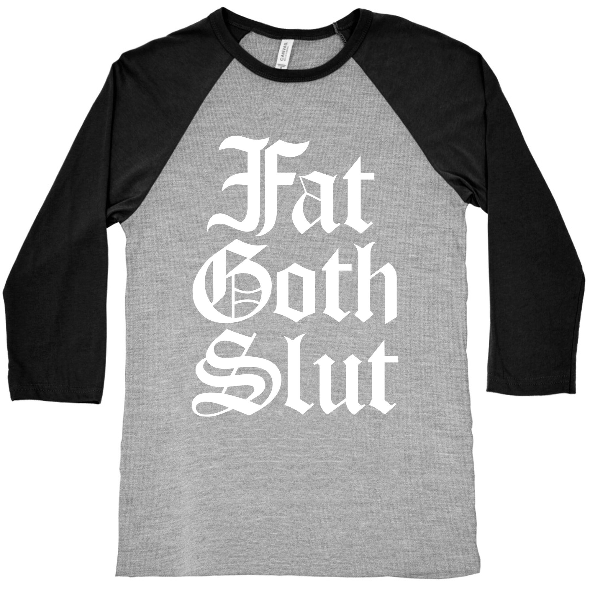 Fat Goth Slut Baseball Tee