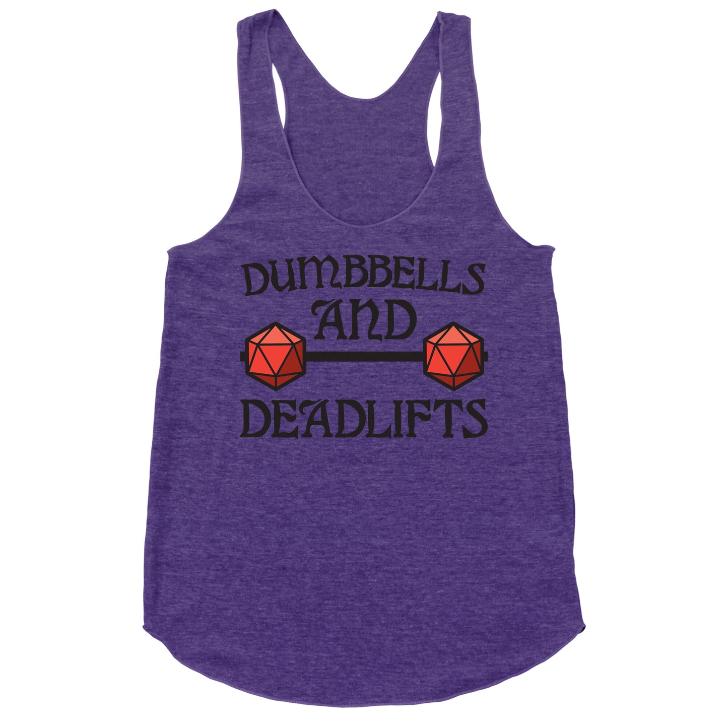 Dumbbells and Deadlifts (DnD Parody) Racerback Tank