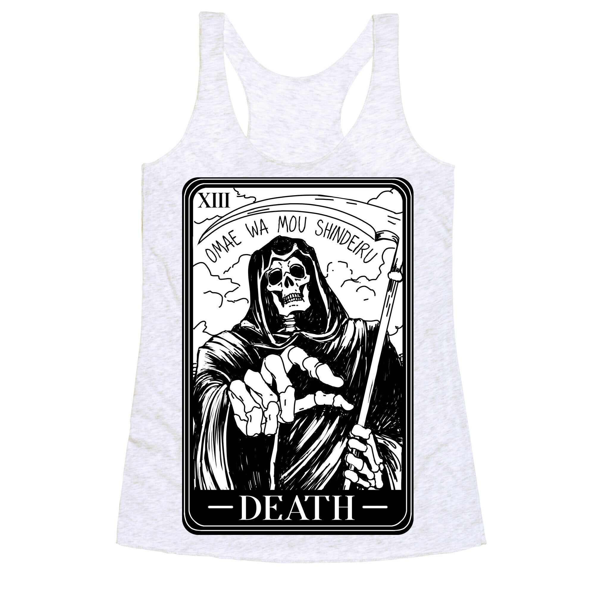 Omae Wa Mou Shindeiru Death Tarot Card Racerback Tank