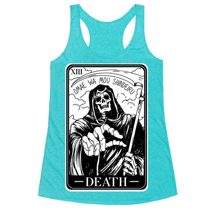 Omae Wa Mou Shindeiru Death Tarot Card Racerback Tank