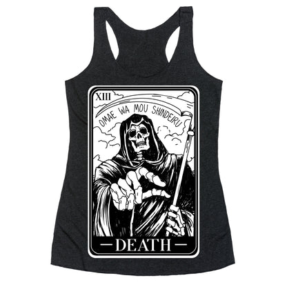 Omae Wa Mou Shindeiru Death Tarot Card Racerback Tank