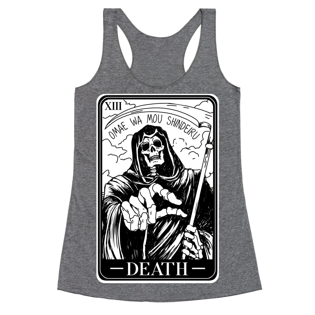 Omae Wa Mou Shindeiru Death Tarot Card Racerback Tank