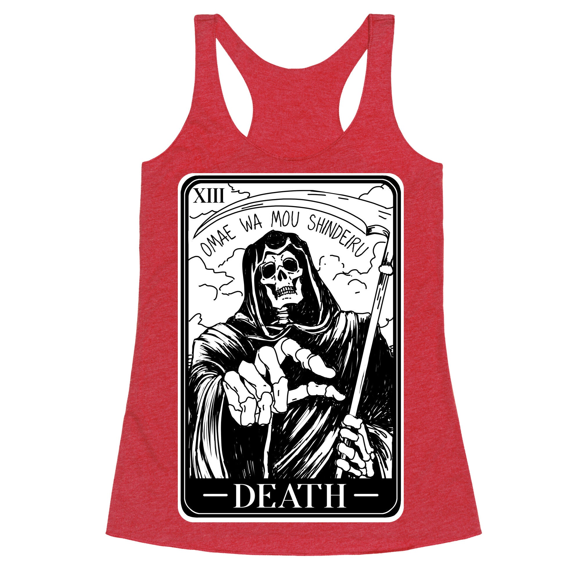 Omae Wa Mou Shindeiru Death Tarot Card Racerback Tank