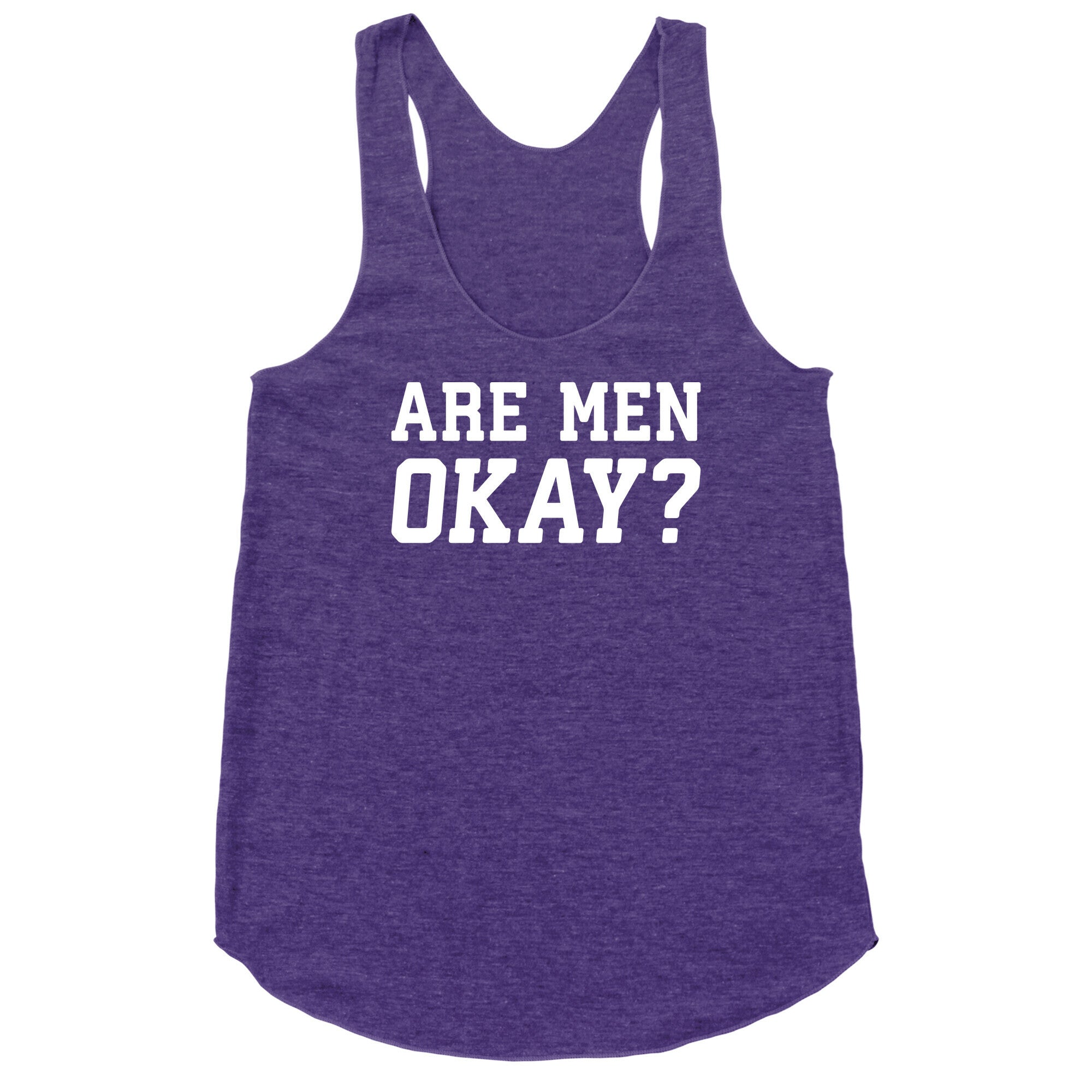 Are Men Okay? Racerback Tank