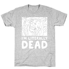 I'm Literally Dead Sailor Jupiter T-Shirt