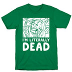 I'm Literally Dead Sailor Jupiter T-Shirt