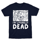 I'm Literally Dead Sailor Jupiter T-Shirt