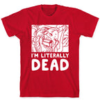 I'm Literally Dead Sailor Jupiter T-Shirt
