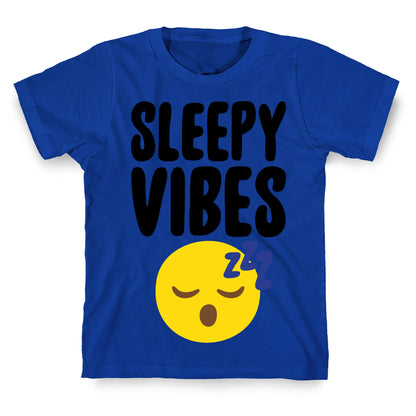 Sleepy Vibes T-Shirt