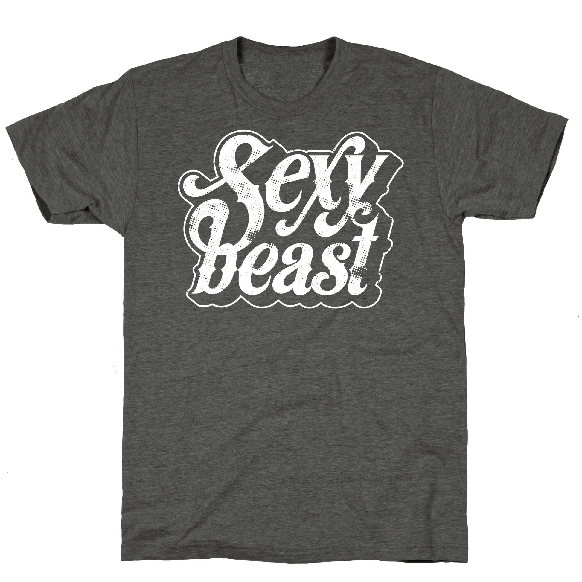Sexy Beast Unisex Triblend Tee