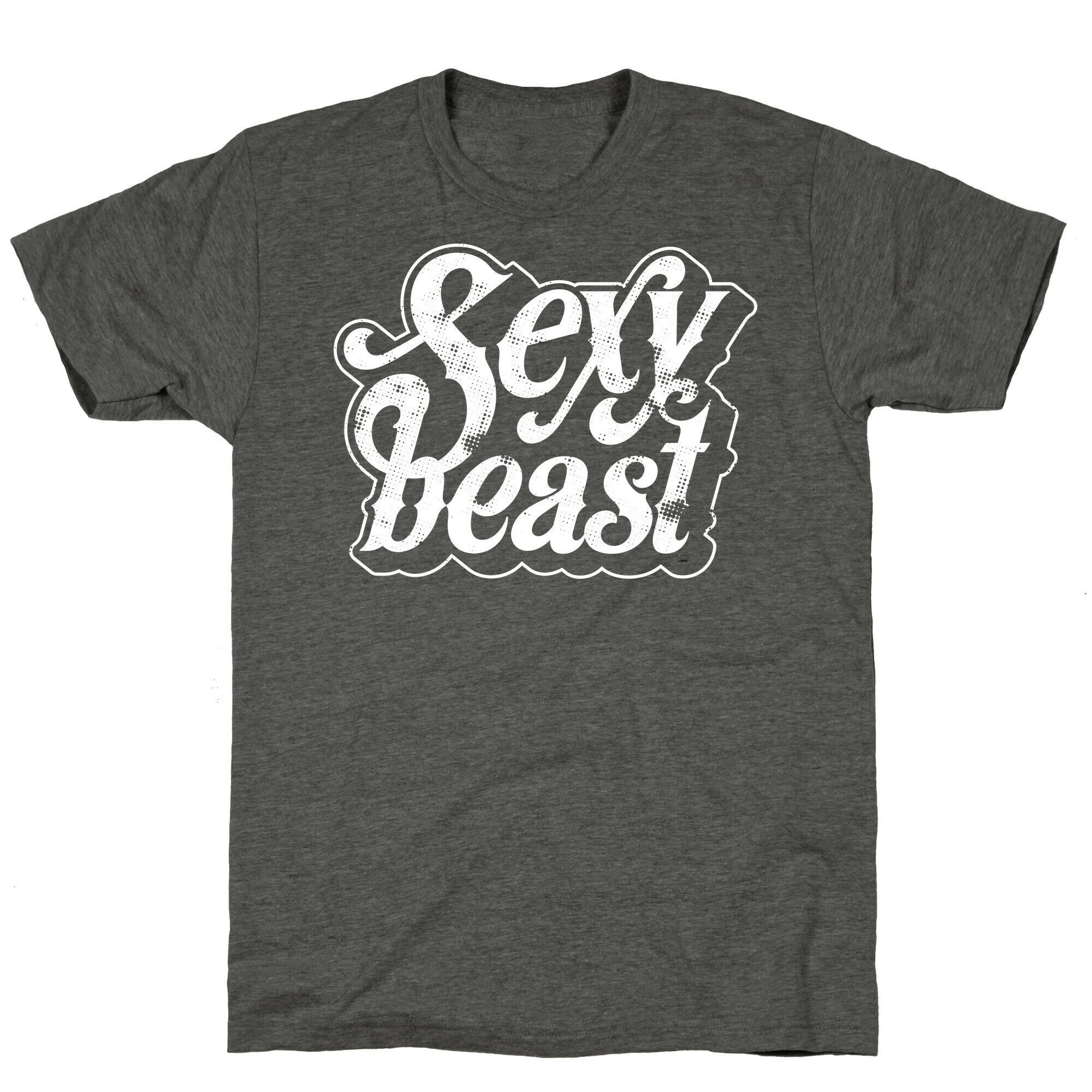 Sexy Beast Unisex Triblend Tee