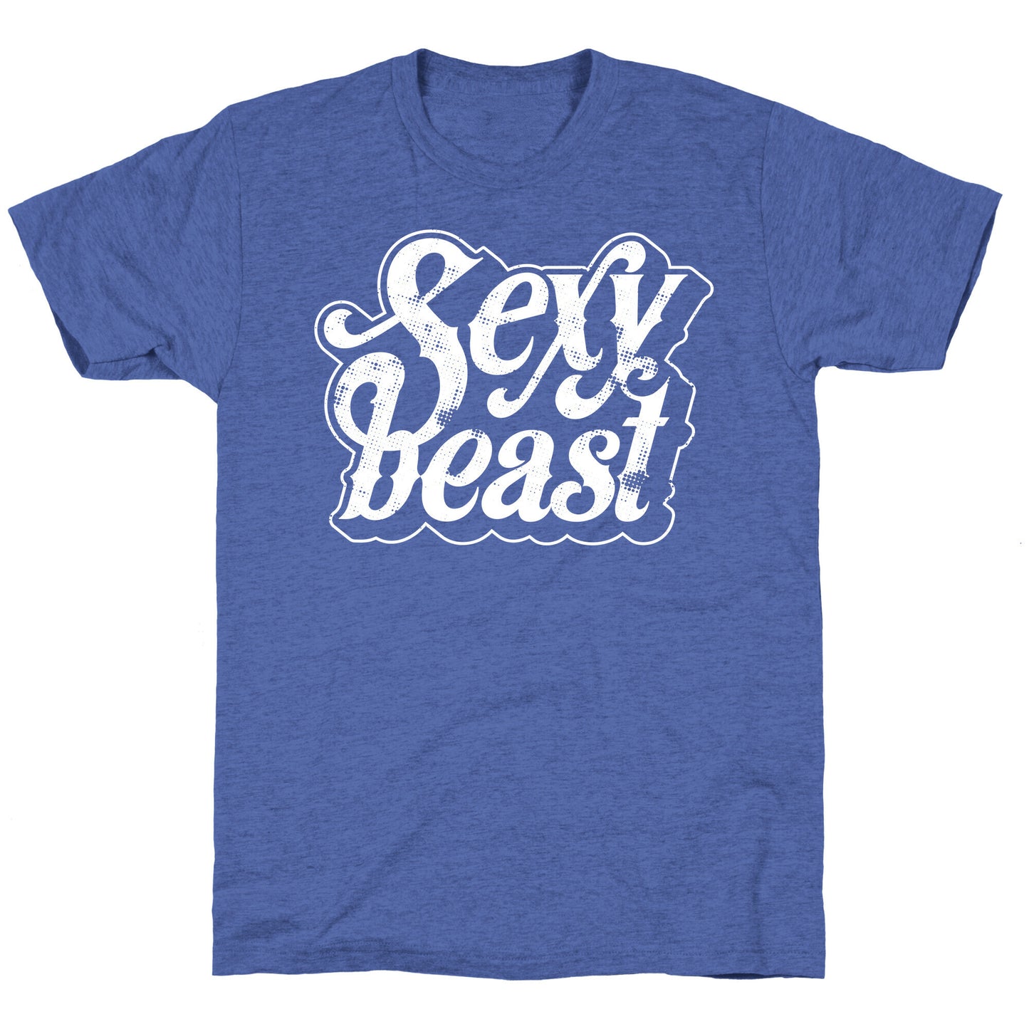 Sexy Beast Unisex Triblend Tee