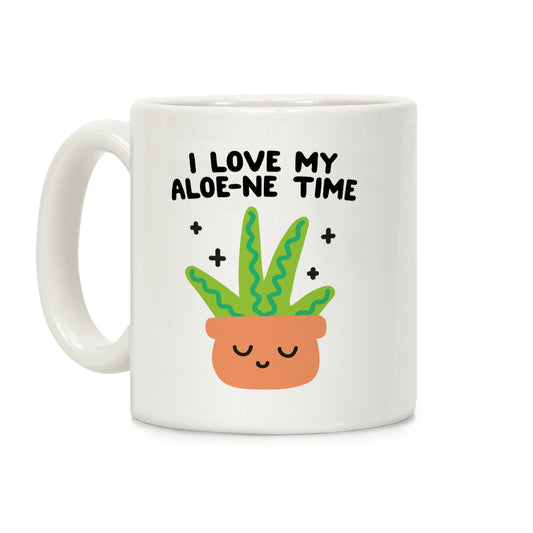 I Love My Aloe-ne Time Coffee Mug