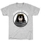 Always Tired - Eraserhead (Shota Aizawa) T-Shirt