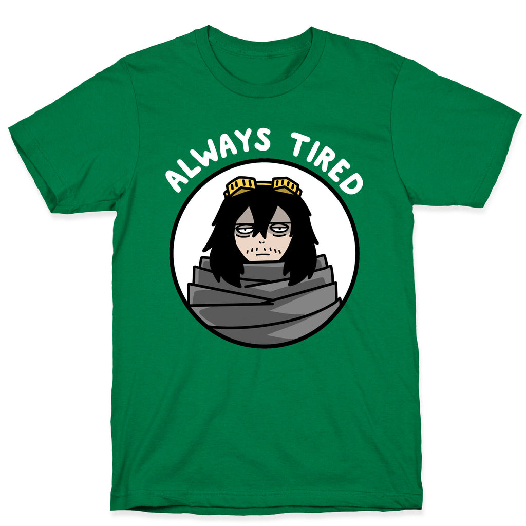 Always Tired - Eraserhead (Shota Aizawa) T-Shirt
