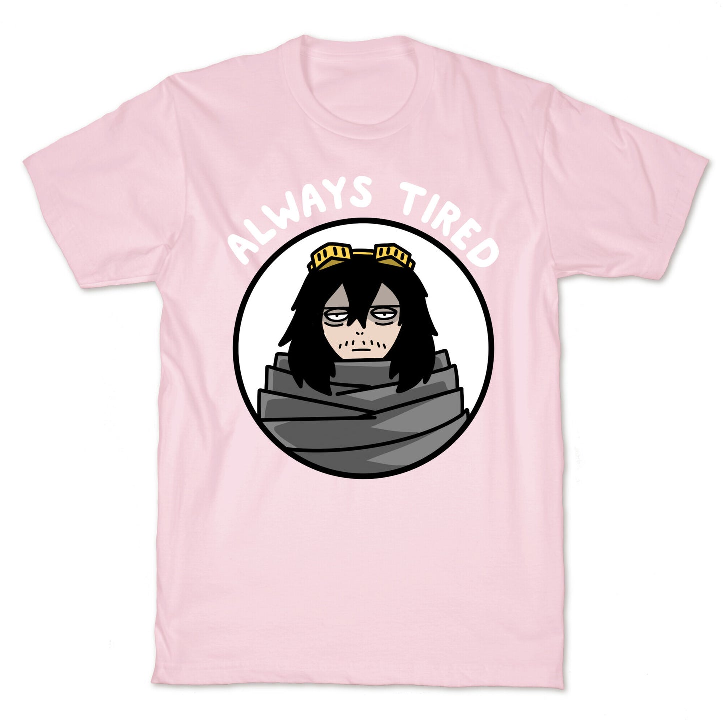 Always Tired - Eraserhead (Shota Aizawa) T-Shirt