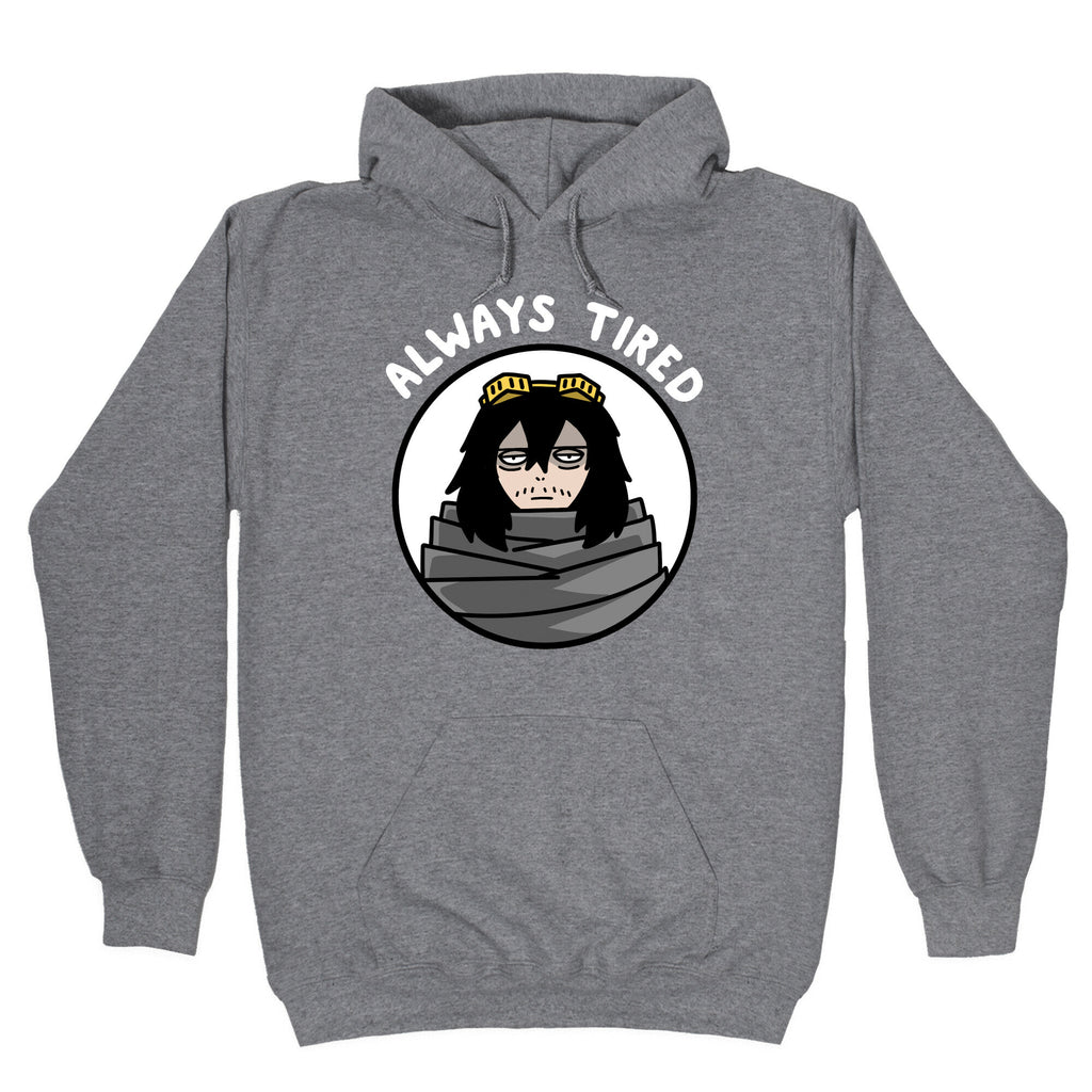 Always Tired - Eraserhead (Shota Aizawa) Hoodie