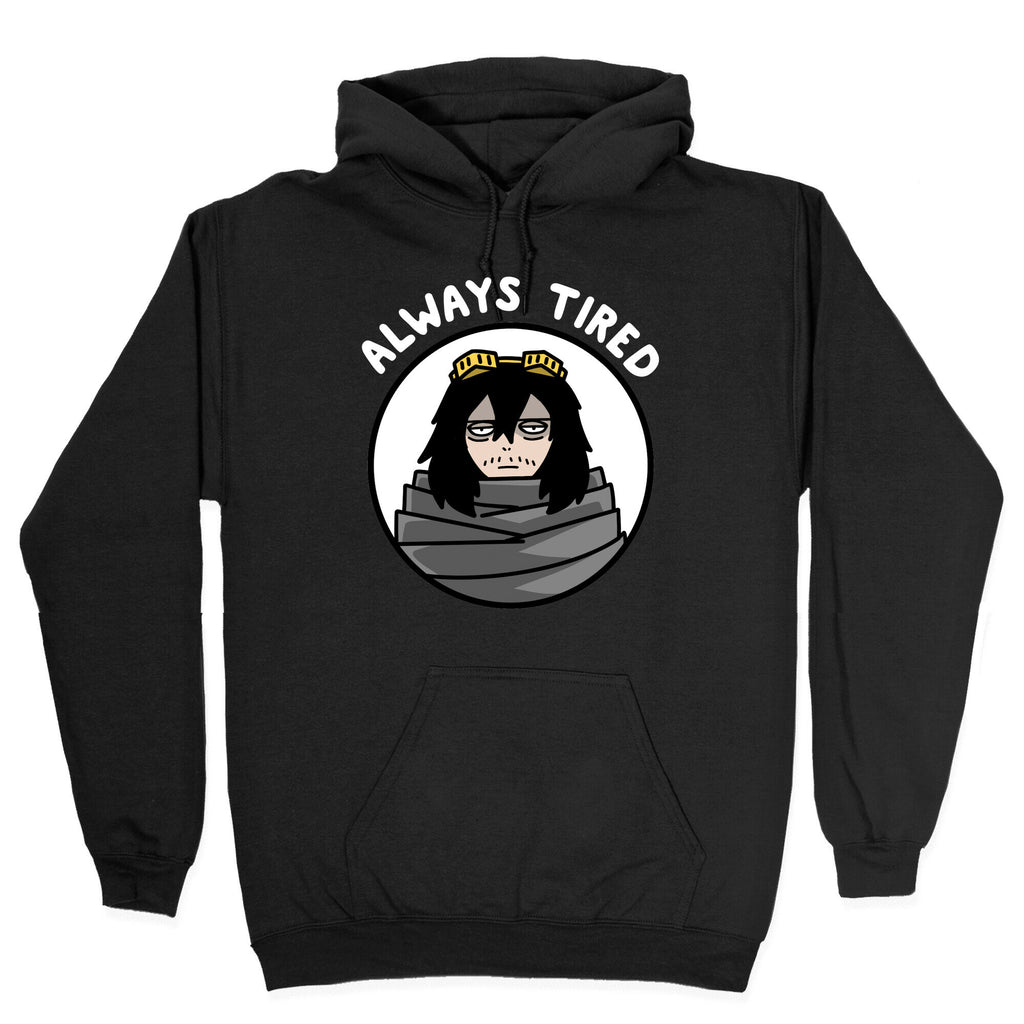 Always Tired - Eraserhead (Shota Aizawa) Hoodie