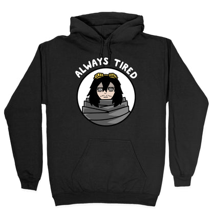 Always Tired - Eraserhead (Shota Aizawa) Hoodie