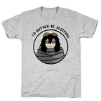 I'd Rather Be Sleeping - Eraserhead (Shota Aizawa) T-Shirt