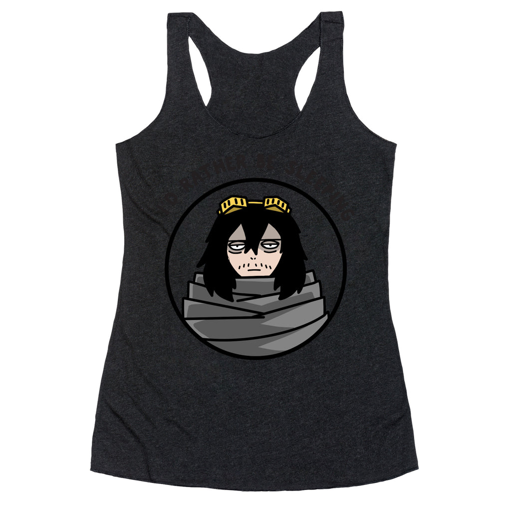 I'd Rather Be Sleeping - Eraserhead (Shota Aizawa) Racerback Tank