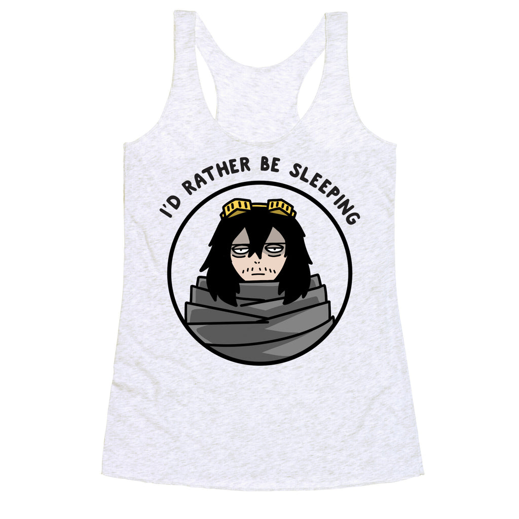I'd Rather Be Sleeping - Eraserhead (Shota Aizawa) Racerback Tank