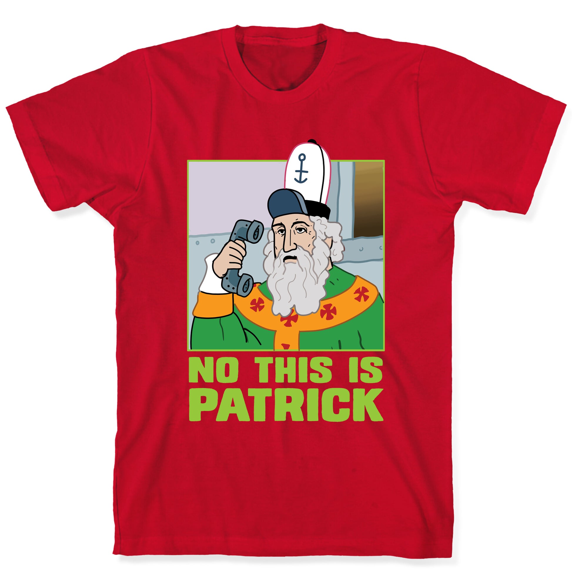 No, This is Patrick T-Shirt