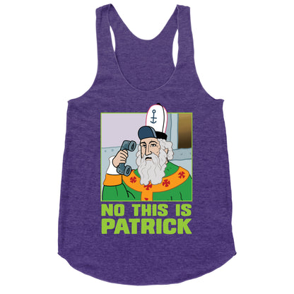 No, This is Patrick Racerback Tank