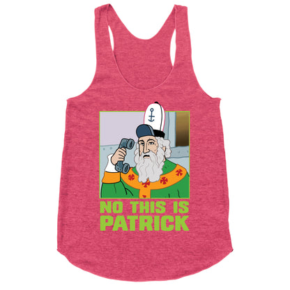 No, This is Patrick Racerback Tank