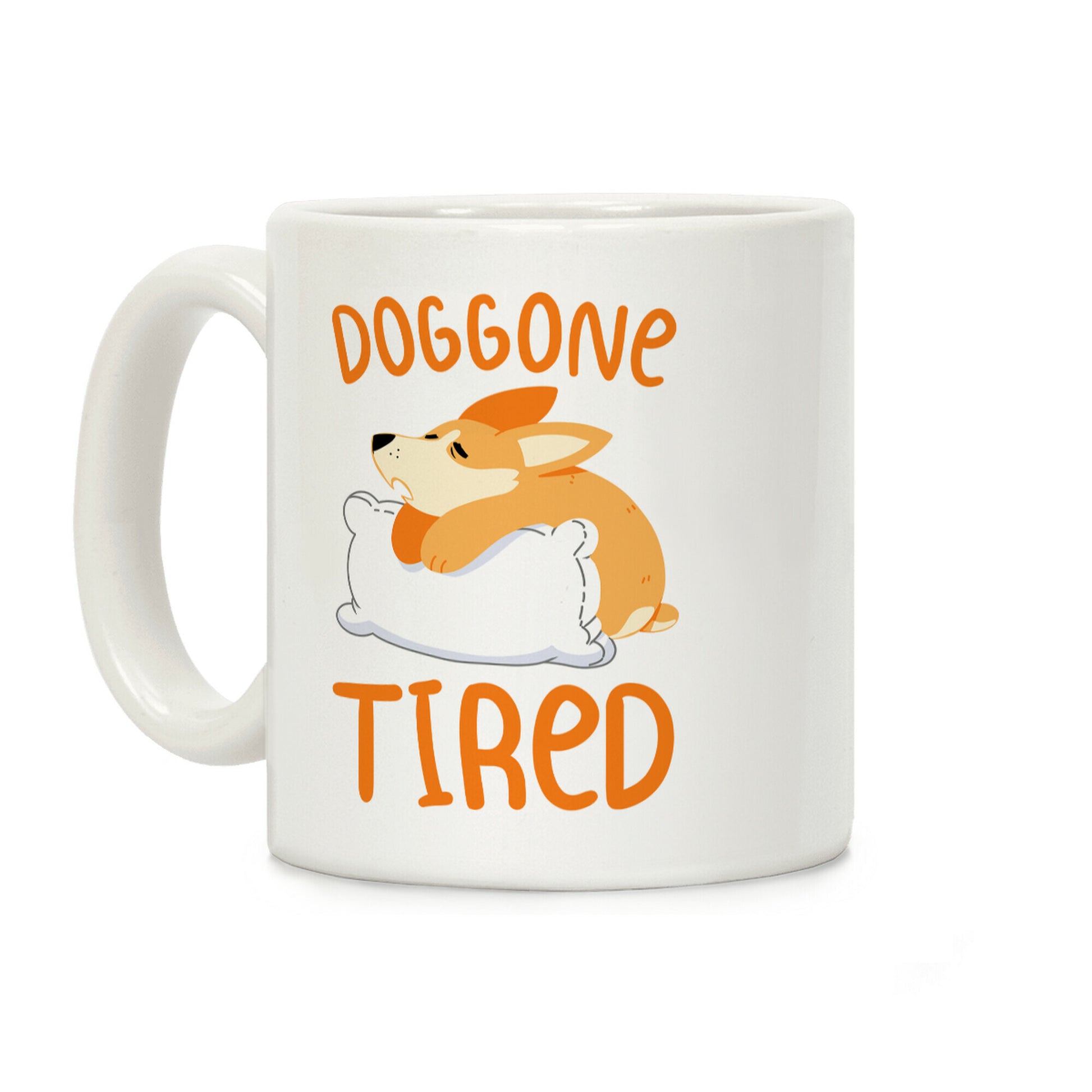 Doggone Tired Coffee Mug