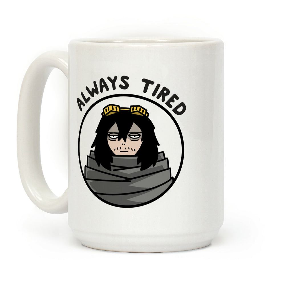 Always Tired - Eraserhead (Shota Aizawa) Coffee Mug