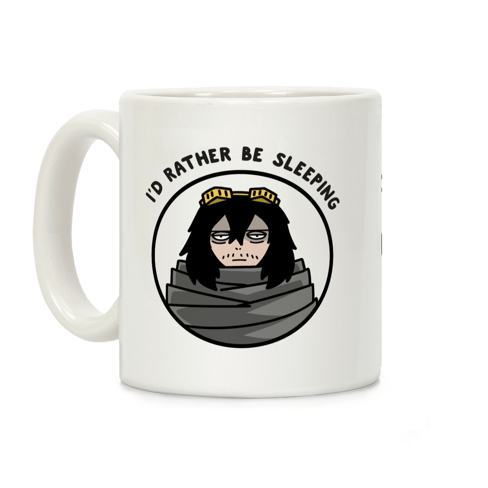 I'd Rather Be Sleeping - Eraserhead (Shota Aizawa) Coffee Mug