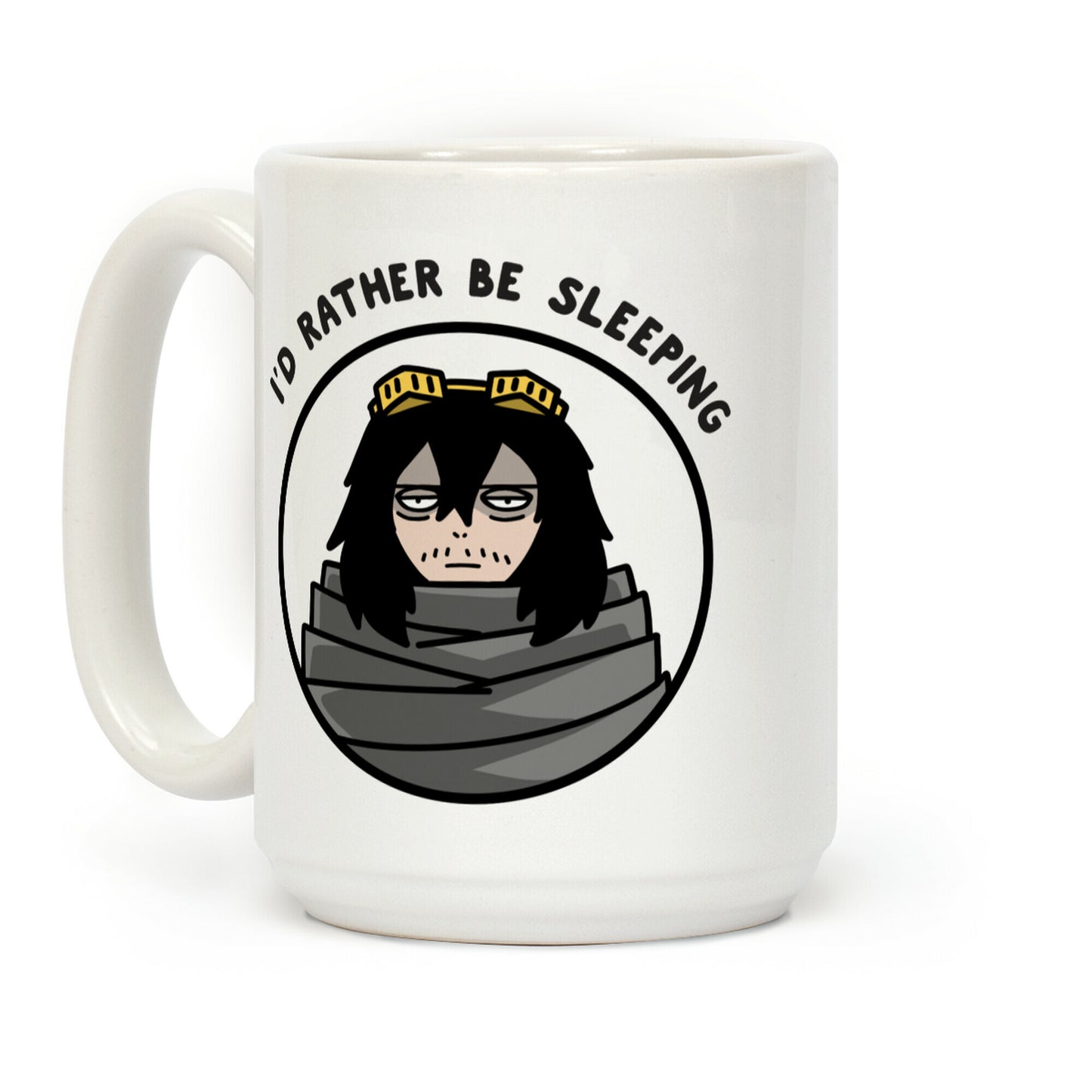 I'd Rather Be Sleeping - Eraserhead (Shota Aizawa) Coffee Mug