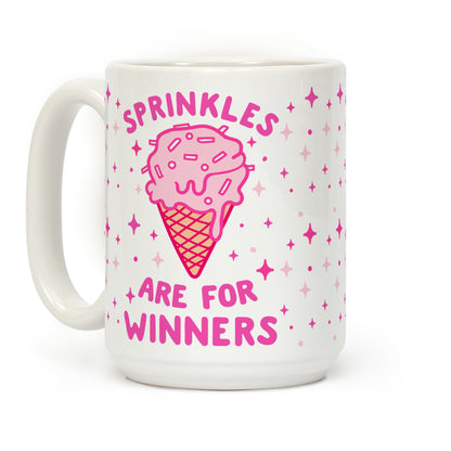 Sprinkles Are For Winners Coffee Mug