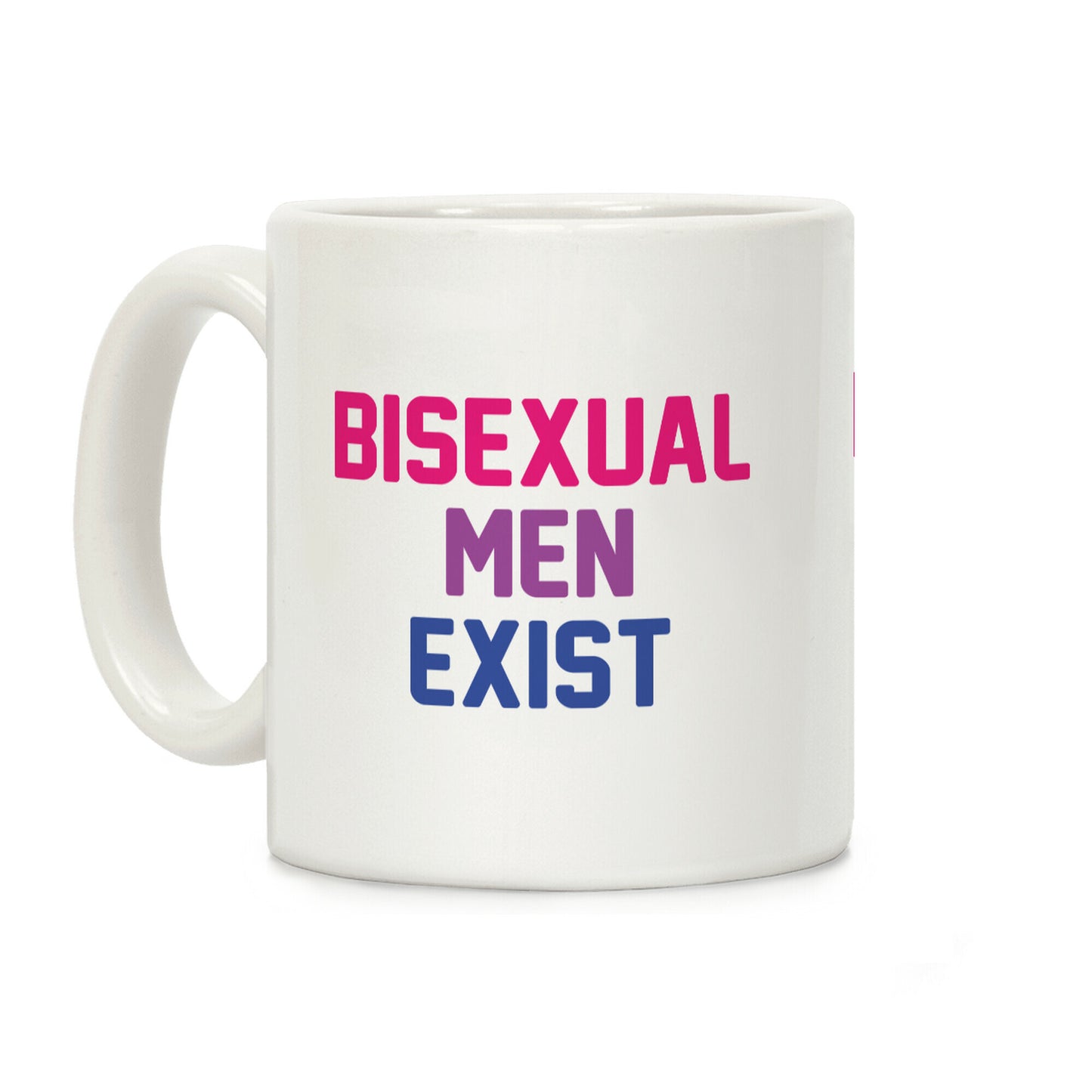 Bisexual Men Exist Coffee Mug