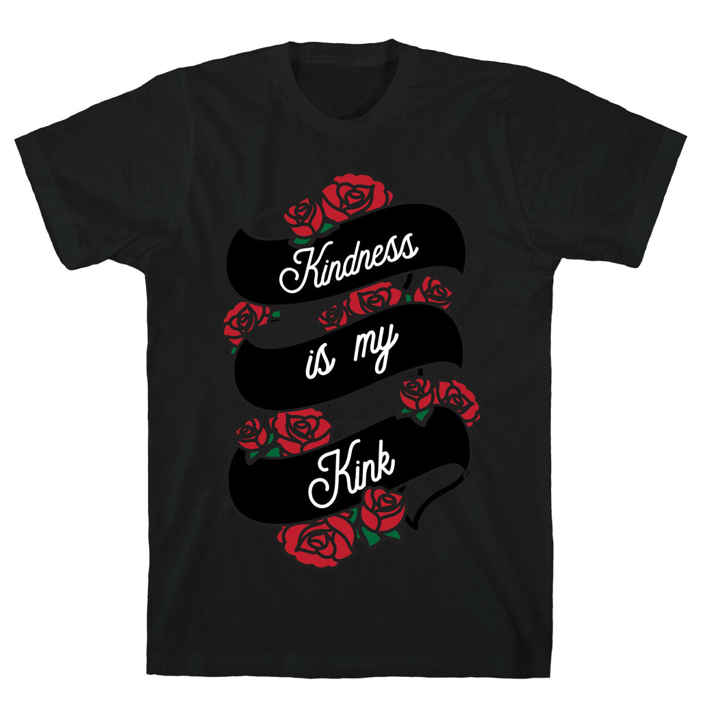 Kindness Is My Kink T-Shirt